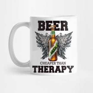 Beer is cheaper than Therapy 2 Mug